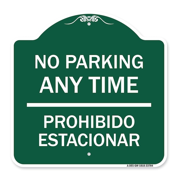 Signmission No Parking Anytime & Prohibido Estacionar, Green & White Aluminum Sign, 18" x 18", GW-1818-23784 A-DES-GW-1818-23784 - main